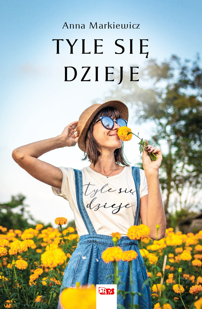 Tyle się dzieje - Anna Markiewicz - książka
