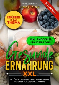 Gesunde Ernährung XXL - Linda Zink - ebook