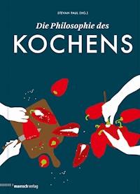 Die Philosophie des Kochens -  - ebook