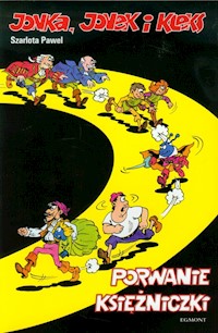 Jonka Jonek i Kleks Tom 5 Porwanie księżniczki - Szarlota Pawel - książka