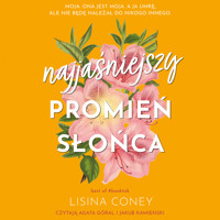 Najjaśniejszy promień słońca - Lisina Coney - audiobook