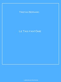 Le Taxi fantôme - Tristan Bernard - ebook