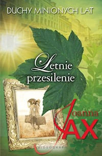 Duchy minionych lat Tom 2  Letnie przesilenie - Joanna Jax - książka