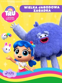 Tru i Tęczowe Królestwo: Wielka jagodowa zagadka - Guru Studio - ebook + audiobook