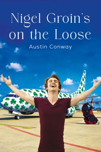 Nigel Groin's on the Loose - Austin Conway - ebook