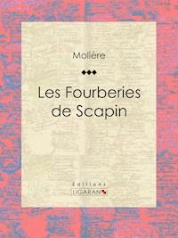 Les Fourberies de Scapin - Molière - ebook