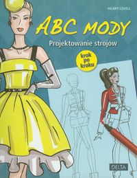 ABC mody Projektowanie strojów - Lovell Hilary - książka