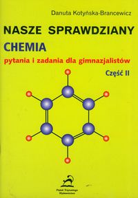 Nasze sprawdziany - chemia - Kotyńska-Brancewicz Danuta - książka