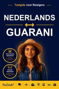 The Language Guide for Travelers - Dutch to Guarani - YouGuide - ebook