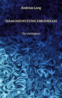 Dämonensteinchroniken - Andreas Lang - ebook