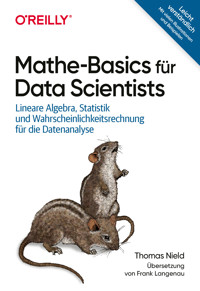 Mathe-Basics für Data Scientists - Nield Thomas - ebook