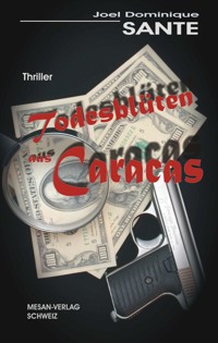 Todesblüten aus Caracas - Joel Dominique Sante - ebook