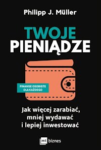 Twoje pieniądze - Müller Philipp J. - książka
