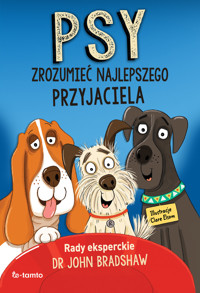 Psy. Zrozumieć najlepszego przyjaciela - John Brads - ebook + książka