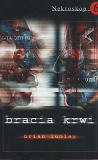 Nekroskop 6 Bracia krwi - Brian Lumley - książka