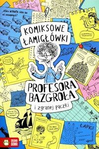 Komiksowe łamigłówki Profesora Bazgroła i zgranej paczki - Supeł Barbara - książka