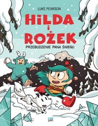 Hilda i Rożek. Przebudzenie Pana Śniegu - Luke Pearson - książka