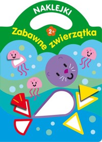 Naklejki Zabawne zwierzątka 2+ -  - książka