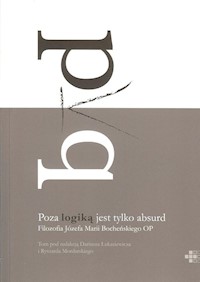 Poza logiką jest tylko absurd - - książka