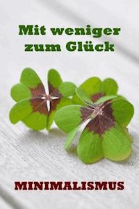 Mit weniger zum Glück - Sanja Jansson - ebook