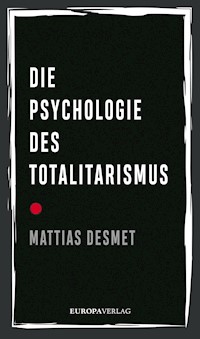 Die Psychologie des Totalitarismus - Mattias Desmet - ebook
