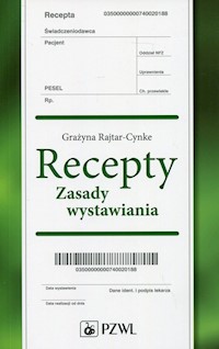Recepty Zasady wystawiania - Rajtar-Cynke Grażyna - książka