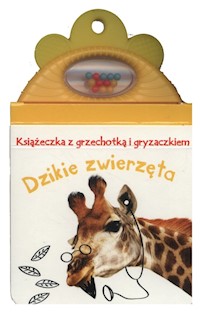 Książeczka z grzechotką i gryzaczkiem Dzikie zwierzęta - - książka
