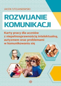 Rozwijanie komunikacji - Stojanowski Jacek - książka