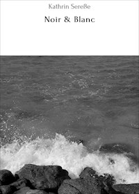 Noir & Blanc - Kathrin Sereße - ebook