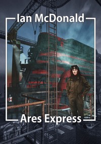 Ares Express - Ian McDonald - ebook