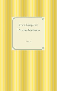 Der arme Spielmann - Franz Grillparzer - ebook