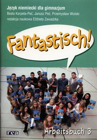 Fantastisch! 3 Zeszyt ćwiczeń - Karpeta-Peć Beata, Peć Janusz, Wolski Przemysław - książka