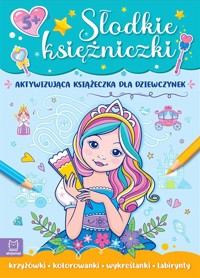 Słodkie księżniczki. Aktywizująca książeczka - Agata Kaczyńska - książka