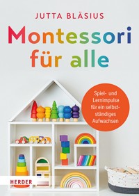 Montessori für alle - Jutta Bläsius - ebook