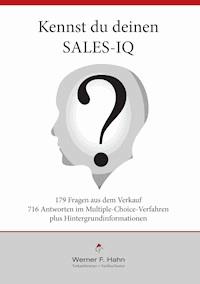 Kennst du deinen Sales-IQ? - Werner F. Hahn - ebook