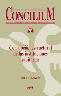 Corrupción estructural de las instituciones sanitarias. Concilium 358 (2014) - Hille Haker - ebook