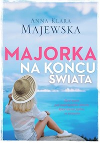 Majorka na końcu świata - Majewska Anna Klara - książka