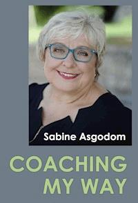 Coaching My Way - Sabine Asgodom - ebook