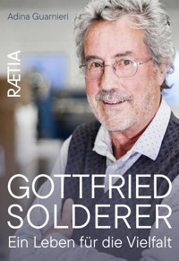 Gottfried Solderer. Ein Leben für die Vielfalt - Adina Guarnieri - ebook