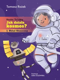 Jak działa kosmos? - dr Tomasz Rożek - ebook