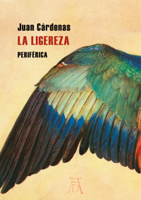 La ligereza - Cardenas Juan - ebook