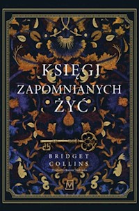 Księgi zapomnianych żyć - Bridget Collins - ebook + książka
