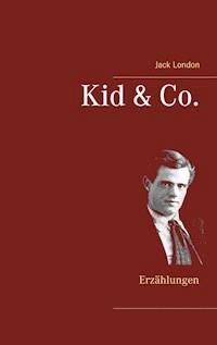 Kid & Co. - Jack London - ebook