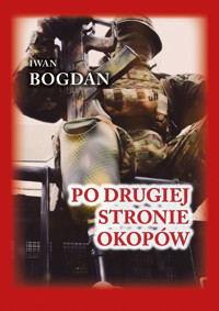 Po drugiej stronie okopów - Iwan Bogdan - ebook