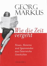 Wie die Zeit vergeht - Gerog Markus - ebook