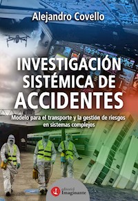 Investigación sistémica de accidentes - Alejandro Covello - ebook