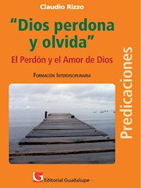 Dios perdona y olvida - Claudio Rizzo - ebook