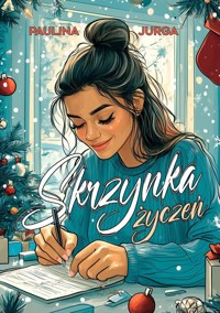 Skrzynka życzeń - Paulina Jurga - ebook + audiobook + książka