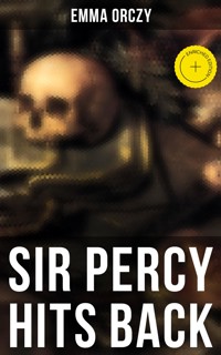 SIR PERCY HITS BACK - Emma Orczy - ebook