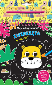 Moje zdrapywanki. Zwierzęta w dżungli -  - książka